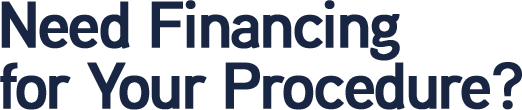 Need Financing for Your Procedure_